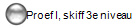 Proef I, skiff 3e niveau